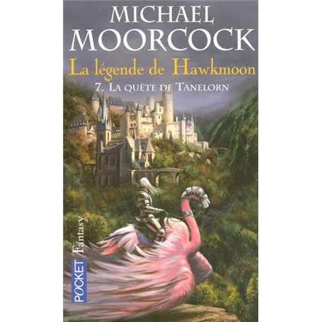 La quête de Tanelorn - tome 7