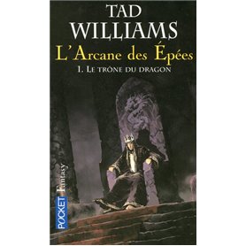 L'Arcane des Epées - tome 1 Le trône du dragon