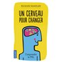 Un cerveau pour changer