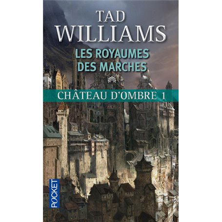 Château d'ombre - tome 1 Les Royaumes des Marches