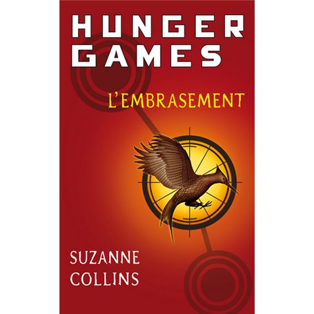 Hunger Games - tome 2 L'embrasement