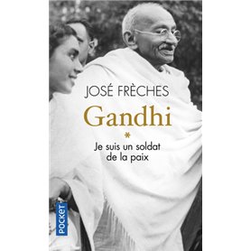 Gandhi - tome 1 Je suis un soldat de la paix