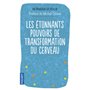 Les étonnants pouvoirs de transformation du cerveau