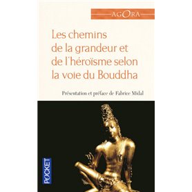 Les chemins de la grandeur et de l'héroïsme selon la voie du Bouddha