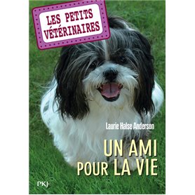 Les petits vétérinaires - numéro 5 Un ami pour la vie