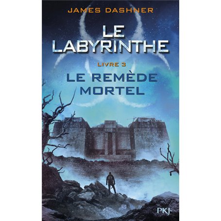 L'épreuve - tome 3 Le Remède mortel