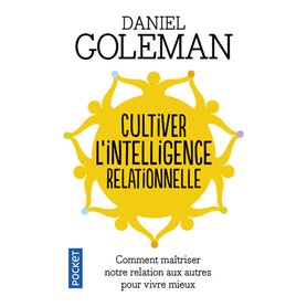 Cultiver l'intelligence relationnelle