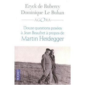 Douze questions à Jean Beaufret à propos de Martin Heidegger