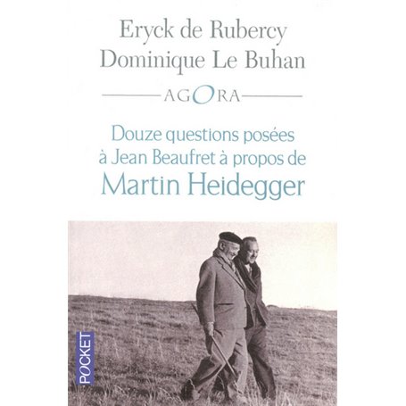 Douze questions à Jean Beaufret à propos de Martin Heidegger