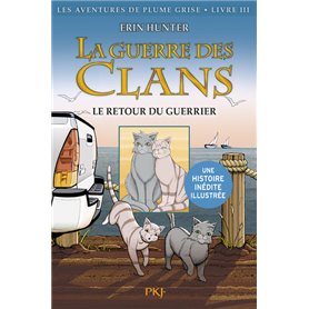 La guerre des Clans - tome 3 Le retour du guerrier -illustré-