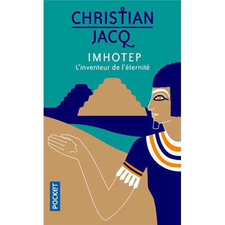 Imhotep, l'inventeur de l'éternité