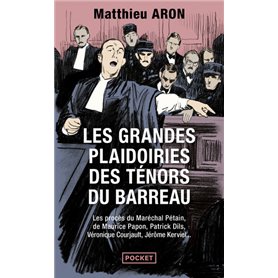 Les grandes plaidoiries des ténors du barreau