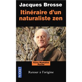 Itinéraire d'un naturaliste zen