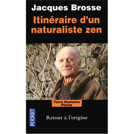 Itinéraire d'un naturaliste zen