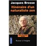 Itinéraire d'un naturaliste zen