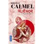 Aliénor - tome 1 Le règne des lions