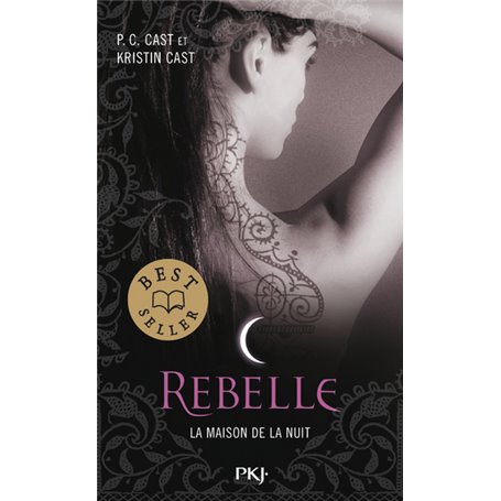 La Maison de la Nuit - tome 4 Rebelle