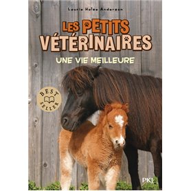 Les petits vétérinaires - numéro 15 Une vie meilleure