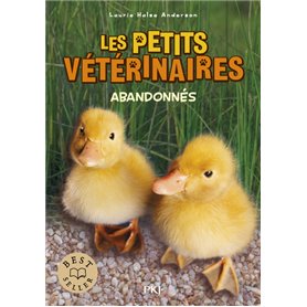 Les petits vétérinaires - numéro 16 Abandonnés