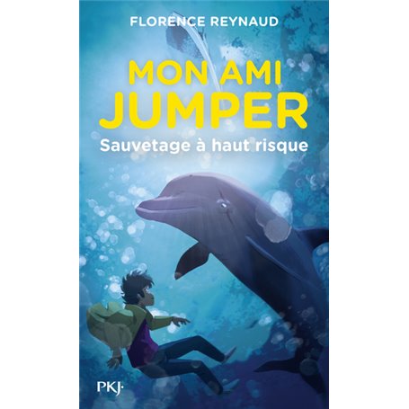 Mon ami Jumper - tome 1 Sauvetage à haut risque