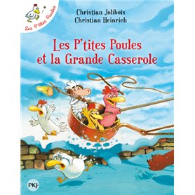 Les P'tites Poules et la Grande Casserole - tome 12
