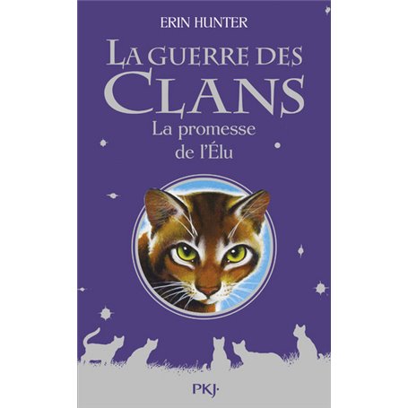 La guerre des Clans - La promesse de l'Elu - Hors-série