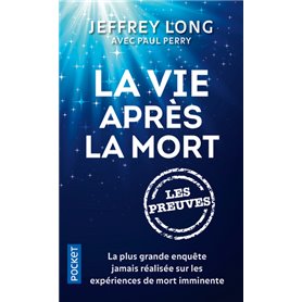 La vie après la mort : Les preuves