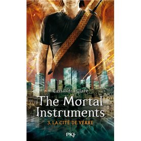 The Mortal Instruments - tome 3 La cité de verre