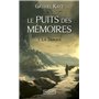 Le puits des mémoires - tome 1 La Traque