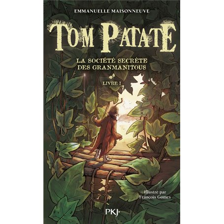 Tom Patate - tome 1 La société secrète des Granmanitous