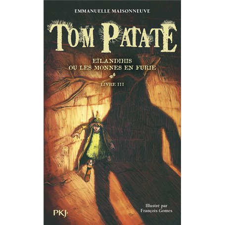 Tom Patate - tome 3 Eïlandihis ou les monnes en furie