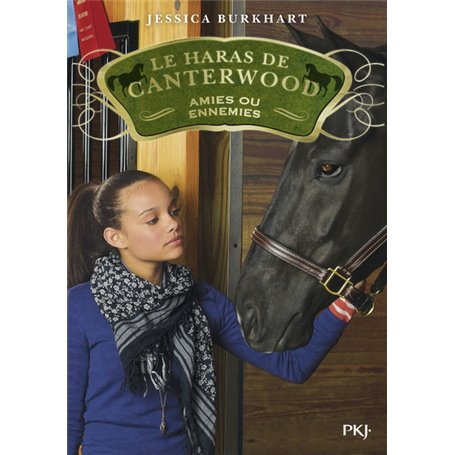 Le haras de Canterwood - tome 03 Amies ou ennemies