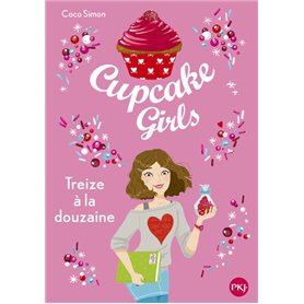 Cupcake Girls - tome 6 Treize à la douzaine