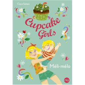 Cupcake Girls - tome 7 Méli-mélo