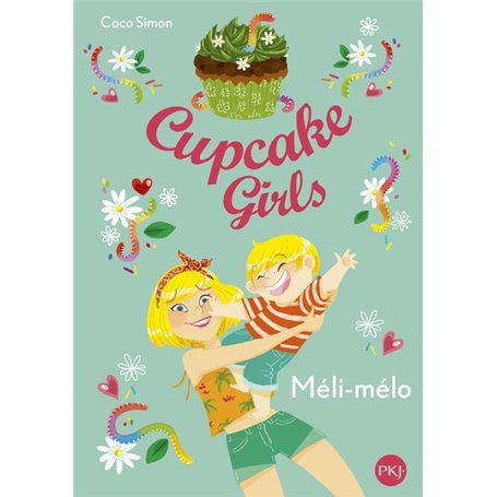 Cupcake Girls - tome 7 Méli-mélo