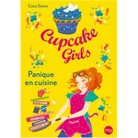 Cupcake Girls - tome 8 Panique en cuisine