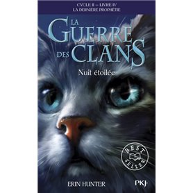 La guerre des Clans - cycle II La dernière prophétie - tome 4 Nuit étoilée