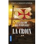 La légende des Templiers - tome 2 La croix