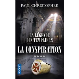 La Légende des Templiers - tome 4 La conspiration