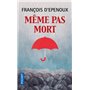 Même pas mort