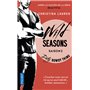 Wild Seasons - tome 2 Dirty Rowdy thing