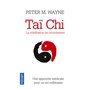 Taï-chi - La méditation en mouvement