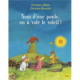 Nom d'une poule, on a volé le soleil ! - tome 4