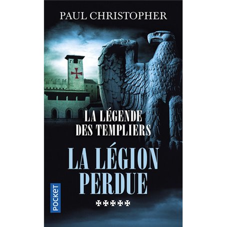 La Légende des Templiers - tome 5 La légion perdue