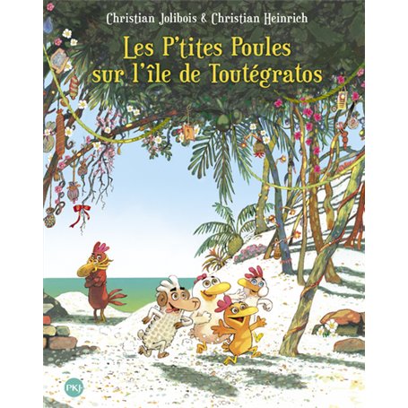 Les P'tites Poules sur l'île de Toutégratos - tome 14