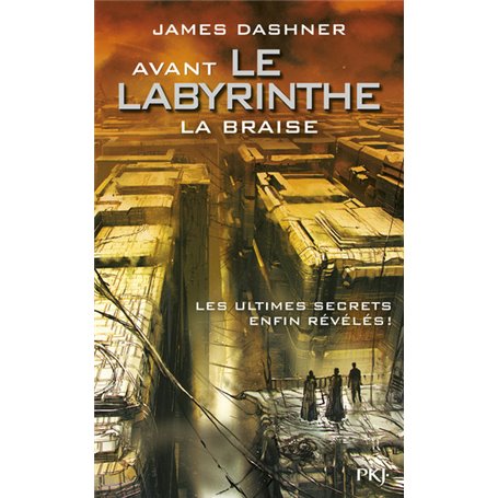 Avant Le labyrinthe - tome 5 La Braise