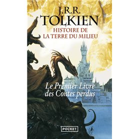 Le livre des contes perdus - tome 1 Histoire de la Terre du Milieu