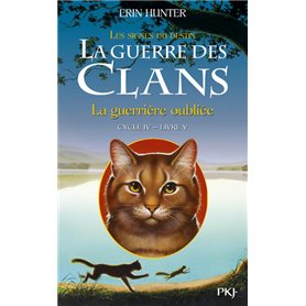 La guerre des Clans - cycle IV Les signes du destin - tome 5 La guerrière oubliée