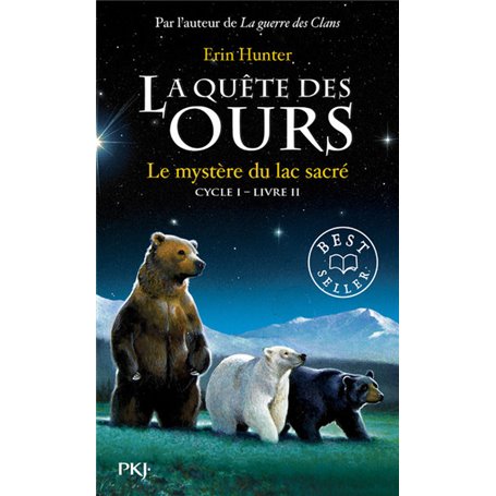 La quête des ours cycle I - tome 2 Le mystère du lac sacré