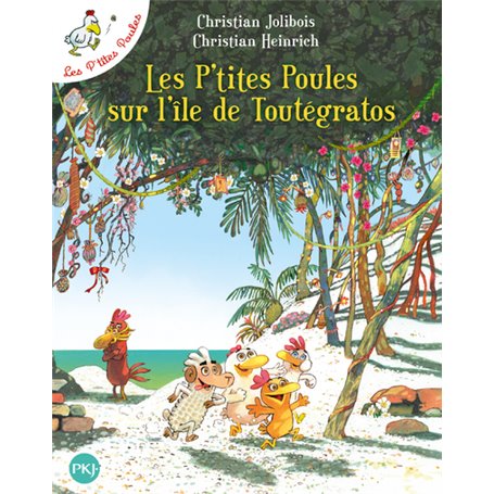 Les P'tites Poules sur l'île de Toutégratos - tome 14